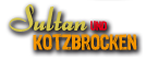 Sultan und Kotzbrocken
